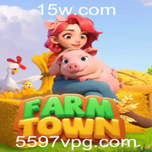 Explorando FarmTown: O Fascinante Mundo do Jogo com a Palavra-Chave 5597V